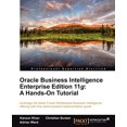 thumbnail image 1 of Pre-Owned Oracle Business Intelligence Enterprise Edition 11g: A Hands-On Tutorial (Paperback) 1849685665 9781849685665, 1 of 1