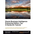 thumbnail image 1 of Oracle Business Intelligence Enterprise Edition 11g : A Hands-On Tutorial (Paperback), 1 of 1