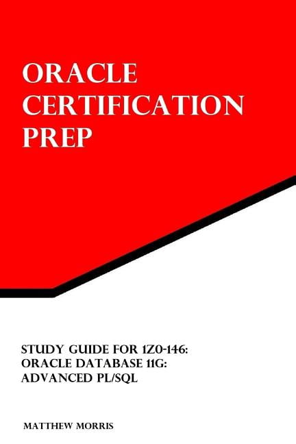 oracle advanced pl Images High Quality Grahic Oracle Certification Prep: Study Guide for 1Z0-146: Oracle Database 11g ...