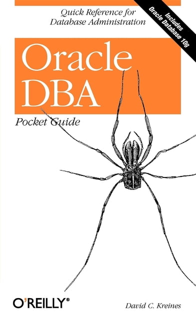Oracle DBA Pocket Guide: Quick Reference for Database Administration ...