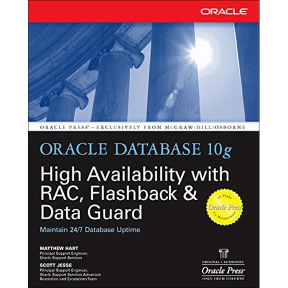 Pre-Owned Oracle Database 10g High Availability with Rac, Flashback & Data Guard (Paperback) 0072254289 9780072254280