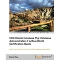 thumbnail image 1 of Oracle Database 11g Administration I Certification Guide (Paperback), 1 of 1