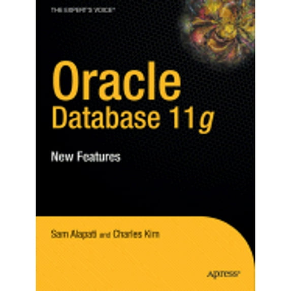 Pre-Owned Oracle Database 11g : New Features for DBAs and Developers (Paperback) 9781590599105