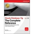 thumbnail image 1 of Pre-Owned Oracle Database 11g The Complete Reference (Oracle Press) (Hardcover) 0071598758 9780071598750, 1 of 1