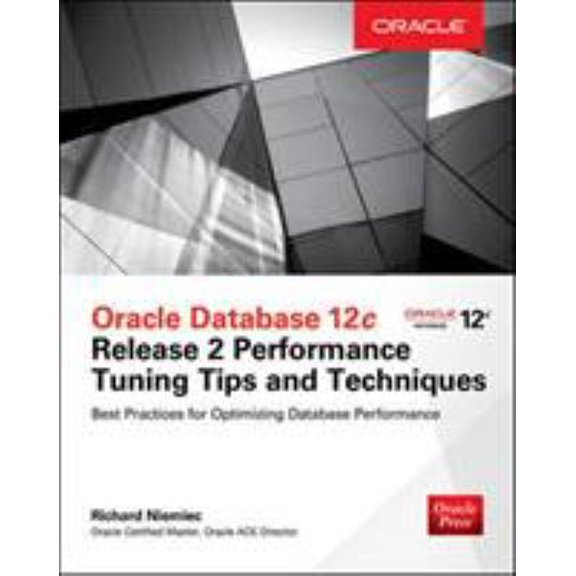 Pre-Owned Oracle Database 12c Release 2 Performance Tuning Tips & Techniques (Paperback) 1259589684 9781259589683