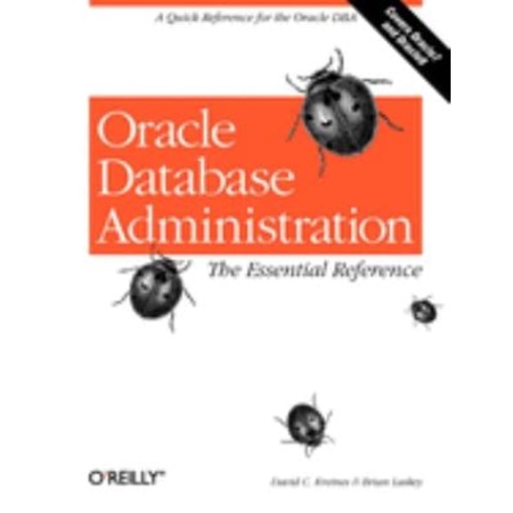 Pre-Owned Oracle Database Administration: The Essential Reference (Paperback) 1565925165 9781565925168