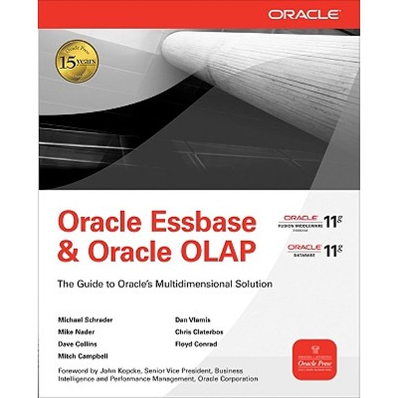 Pre-Owned Oracle Essbase & Oracle OLAP: The Guide to Oracle's Multidimensional Solution (Paperback) 0071621822 9780071621823