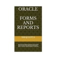 thumbnail image 1 of Oracle Forms and Reports: Best 42 Oracle Reports Questions and Answers Best 51 Oracle Forms Questions and Answers Best 27 Common Asked Questions, 1 of 1