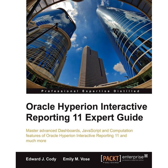 Oracle Hyperion Interactive Reporting 11 Expert Guide, (Paperback)