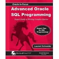thumbnail image 1 of Oracle In-Focus: Advanced Oracle SQL Programming: The Expert Guide to Writing Complex Queries (Paperback), 1 of 1