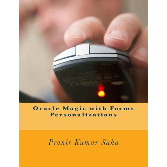 Oracle Magic with Forms Personalizations (Paperback)