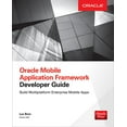thumbnail image 1 of Oracle Mobile Application Framework Developer Guide: Build Multiplatform Enterprise Mobile Apps, (Paperback), 1 of 1