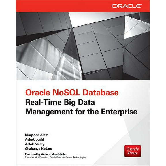 Oracle Nosql Database: Real-Time Big Data Management for the Enterprise, (Paperback)
