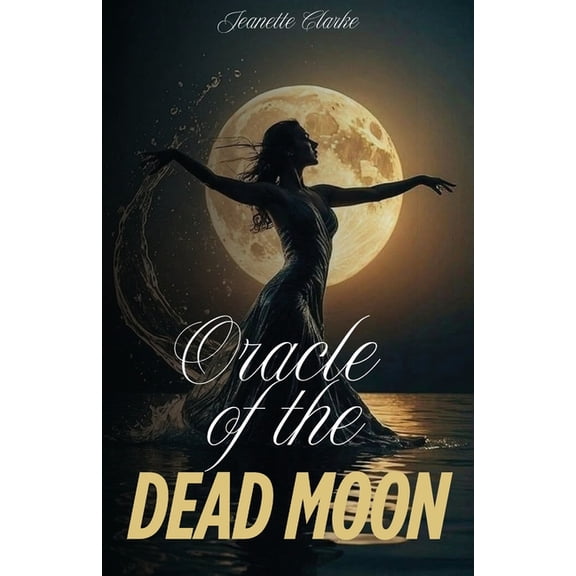 Oracle Of The Dead Moon, (Paperback)