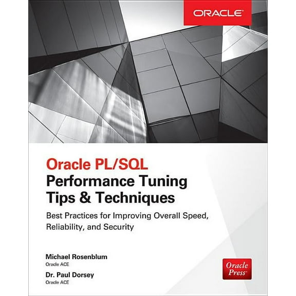 Oracle PL/SQL Performance Tuning Tips &amp; Techniques, (Paperback)