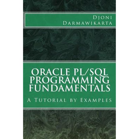 Pre-Owned Oracle PL/SQL Programming Fundamentals: A Tutorial by Examples Paperback