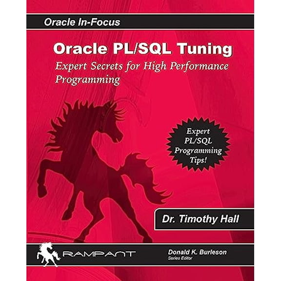 Pre-Owned Oracle Pl/SQL Tuning: Expert Secrets for High Performance Programming (Paperback) 097615739X 9780976157397
