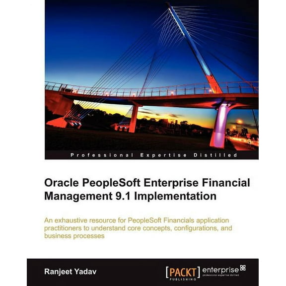 Oracle PeopleSoft Enterprise Financial Management 9.1 Implementation (Paperback)