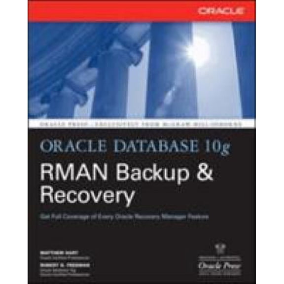 Pre-Owned Oracle Database 10g RMAN Backup & Recovery (Paperback) 0072263172 9780072263176