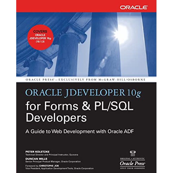 Pre-Owned Oracle Jdeveloper 10g for Forms & PL/SQL Developers: A Guide to Web Development with Oracle Adf (Paperback) 0072259604 9780072259605