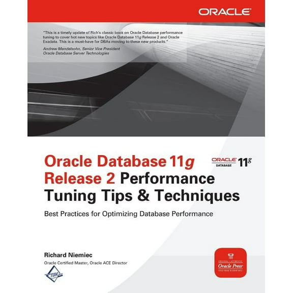 Oracle Database 11g Release 2 Performance Tuning Tips & Techniques, (Paperback)