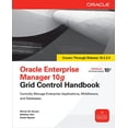 thumbnail image 1 of Oracle Enterprise Manager 10g Grid Control Handbook, (Paperback), 1 of 1