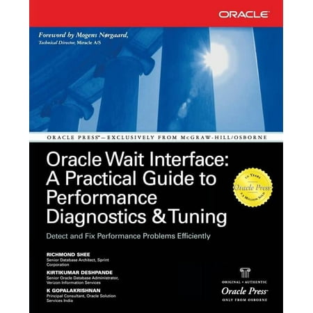 Oracle Wait Interface: A Practical Guide to Performance Diagnostics & Tuning, (Paperback)