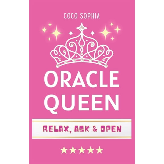 Oracle Queen: Your Ultimate Yes/No Answer Book - Divine Guidance at Your Fingertips!: Ask a Question, Flip a Page, Disco, (Paperback)