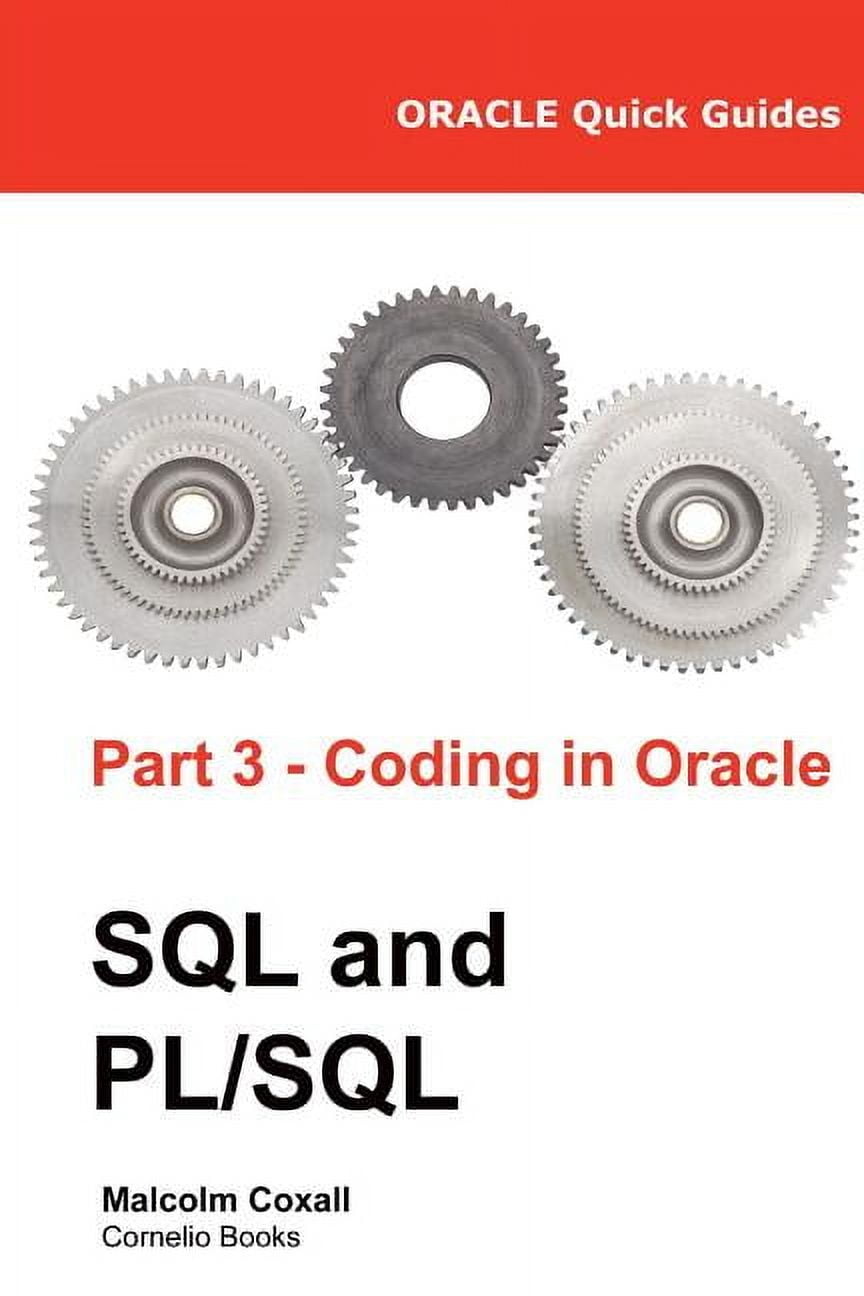 Oracle Quick Guides Part 3 - Coding in Oracle SQL and PL/SQL - Walmart.com
