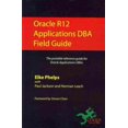 thumbnail image 1 of Oracle R12 Applications DBA Field Guide, 1 of 1