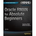 thumbnail image 1 of Oracle RMAN for Absolute Beginners, (Paperback), 1 of 1
