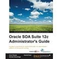 thumbnail image 1 of Oracle SOA Suite 12c Administrator's Guide, (Paperback), 1 of 1