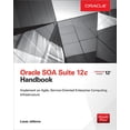 thumbnail image 1 of Oracle SOA Suite 12c Handbook, (Paperback), 1 of 1