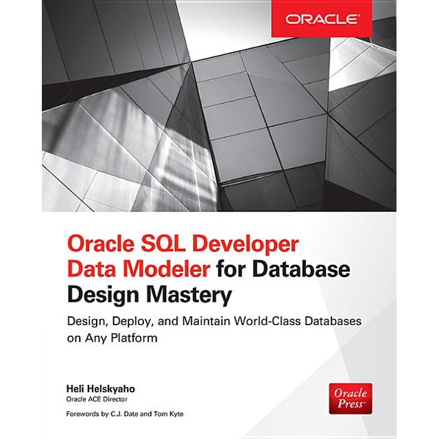 Oracle SQL Developer Data Modeler for Database Design Mastery ...