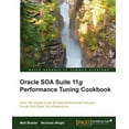 thumbnail image 1 of Oracle Soa Suite 11g Performance Cookbook (Paperback), 1 of 1
