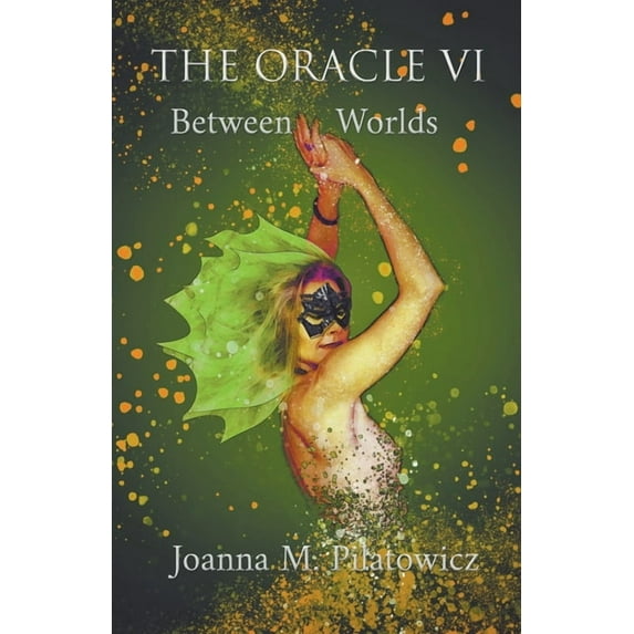 Oracle The Oracle VI - Between Worlds, Book 6, (Paperback)