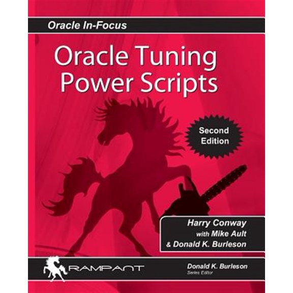 Pre-Owned Oracle Tuning Power Scripts: With 100+ High Performance SQL Scripts (Paperback) 0991638646 9780991638642