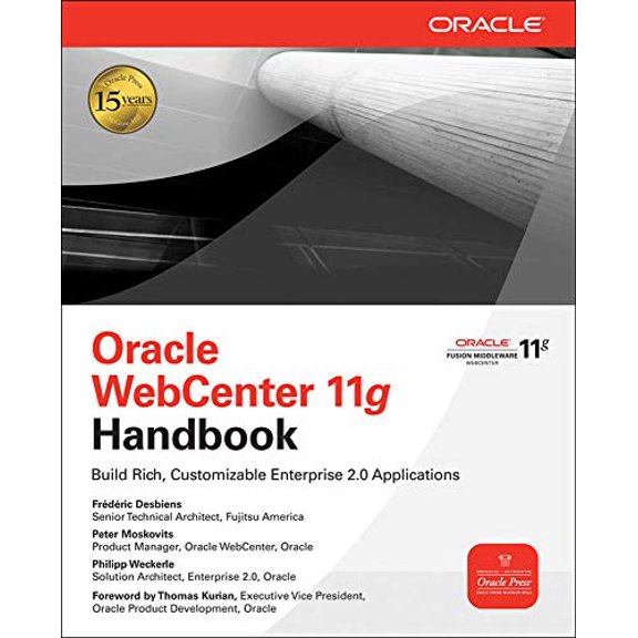 Pre-Owned Oracle WebCenter 11g Handbook: Build Rich, Customizable Enterprise 2.0 Applications (Paperback) 0071629327 9780071629324
