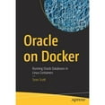thumbnail image 1 of Pre-Owned Oracle on Docker: Running Oracle Databases in Linux Containers (Paperback), 1 of 1