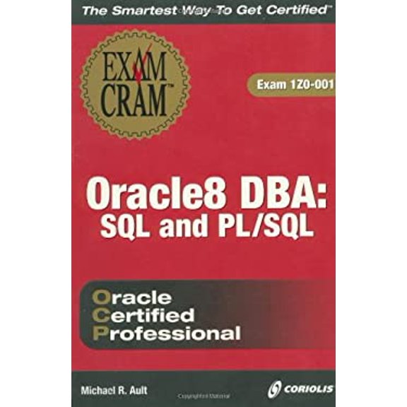 Pre-Owned Oracle8 DBA: SQL and PL/SQL Exam Cram (Paperback) 1576105776 9781576105771