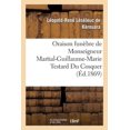 thumbnail image 1 of Oraison Funebre de Monseigneur Martial-Guillaume-Marie Testard Du Cosquer, Archeveque, 1 of 1