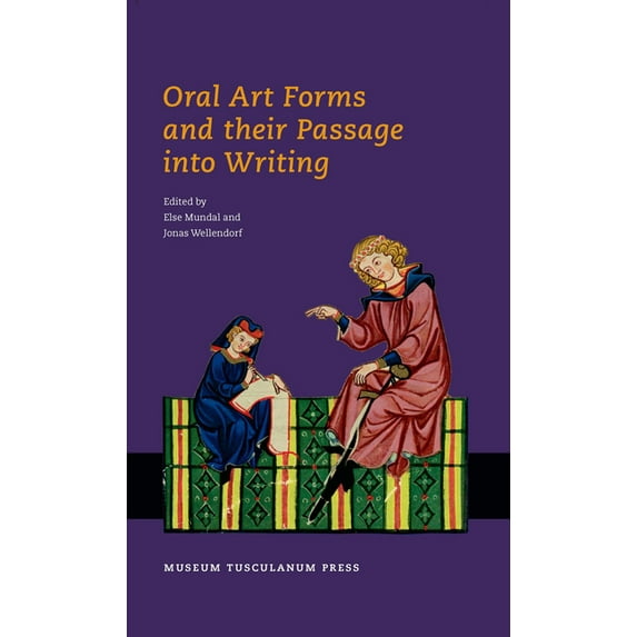 Oral Art Forms and their Passage into Writing (Hardcover)