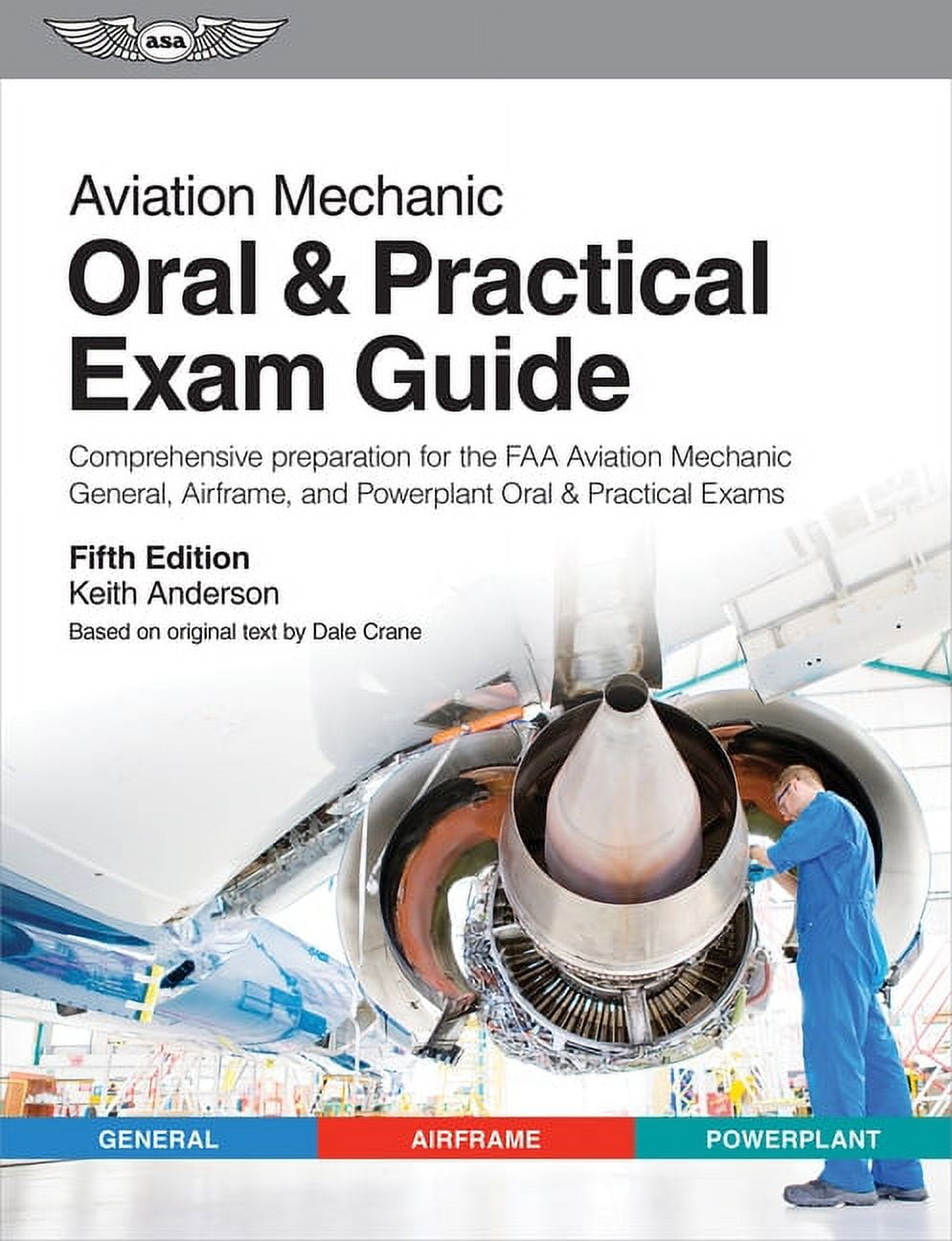 Oral Exam Guide Aviation Mechanic Oral & Practical Exam Guide Comprehensive Preparation for