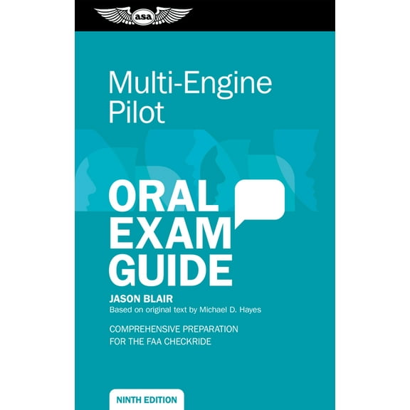 Oral Exam Guide Multi-Engine Pilot Oral Exam Guide: Comprehensive Preparation for the FAA Checkride, (Paperback)
