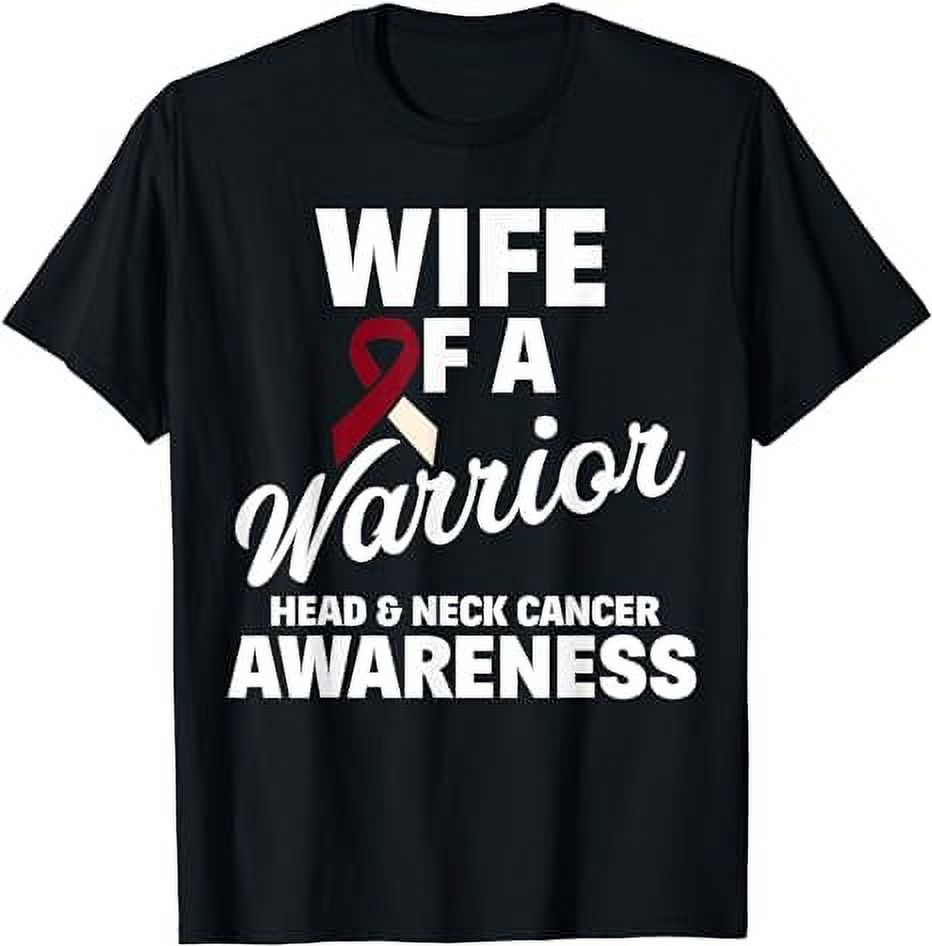 Oral Head & Neck Cancer Awareness Wife Of A Warrior TShirt