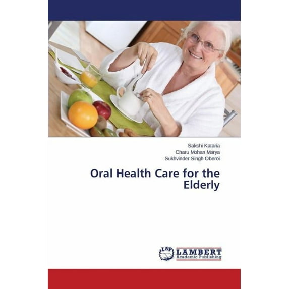 Oral Health Care for the Elderly (Paperback)