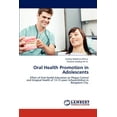 thumbnail image 1 of Oral Health Promotion in Adolescents (Paperback), 1 of 1