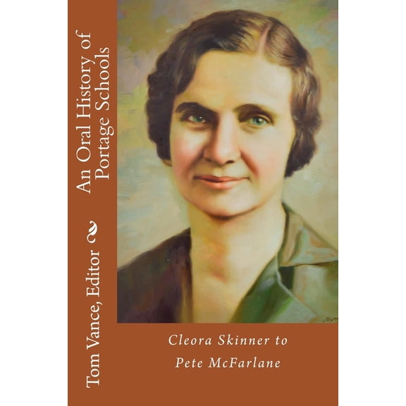 Oral History of Portage Schools : Cleora Skinner to Pete Mcfarlane