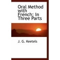 thumbnail image 1 of Oral Method with French: In Three Parts, (Paperback), 1 of 1