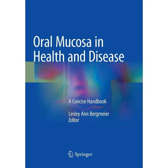 Oral Mucosa in Health and Disease: A Concise Handbook, (Paperback)